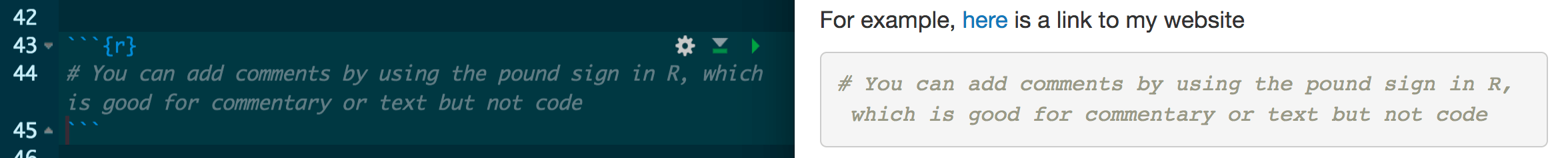 Example code with a comment saying “You can add comments by using the pound sign in R, which is good for commentary or text but not code